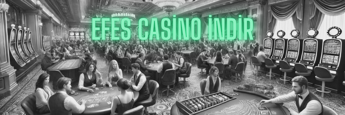 Efes Casino İndir